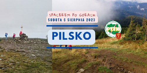 5.08.2023 - SPACEREM PO GÓRACH - BESKID ŻYWIECKI / PILSKO