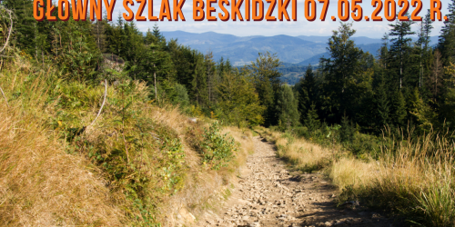 Główny Szlak Beskidzki - etap X - chodź na szlak!